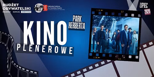 Kino plenerowe: Iluzja 3 \/\/ Park Herberta