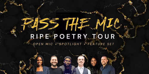 "Pass The Mic" | Ripe Poetry Tour | East Stroudsburg