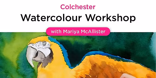 Watercolour painting workshop 'Arara' in Colchester