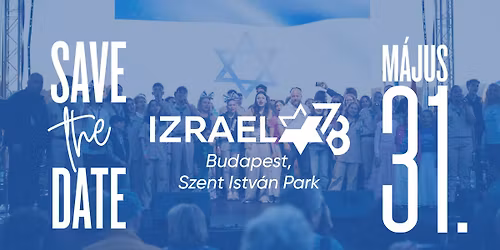 SAVE THE DATE - Izrael78 a Szent Istv\u00e1n Parkban
