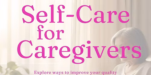Self-Care for Caregivers