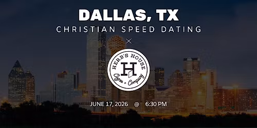 \u271d\ufe0fDallas Christian Speed Dating | IYKYK Dating | 20s-30s | 6\/17\/26