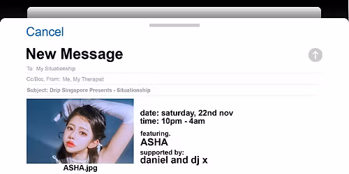 Drip Singapore Presents : Situationship ft. Asha