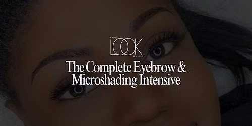 The Complete Eyebrow & Microshading Intensive | ATL, GA