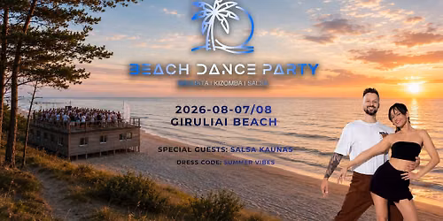 Beach Dance Party Weekend | 2026 08 07/08 Giruliai Beach | Guest teachers Ovidijus&Viktorija
