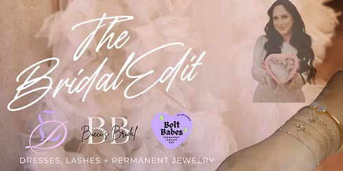 The Bridal Edit: Dresses, Lashes + Permanent Jewelry