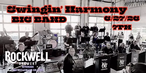 Swingin' Harmony BIG BAND at Rockwell Brewery 6\/27\/26 @ 7PM