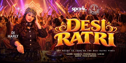 DESI RATRI THE ULTIMATE GARBA & DANDIYA NIGHT