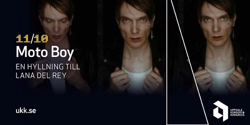 Moto Boy \u2013 En hyllning till Lana Del Rey \u2022 11\/10 \u2022 Uppsala Konsert & Kongress