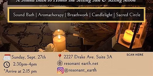 Full Moon Sound Bath : A Sound Bath to Honor the Setting Sun & Rising Moon
