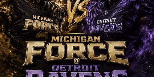 Detroit Ravens vs. Michigan Force