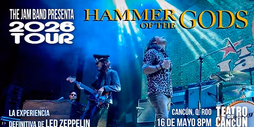(La Experiencia Definitiva de LED ZEPPELIN) HAMMER OF THE GODS - 2026 TOUR