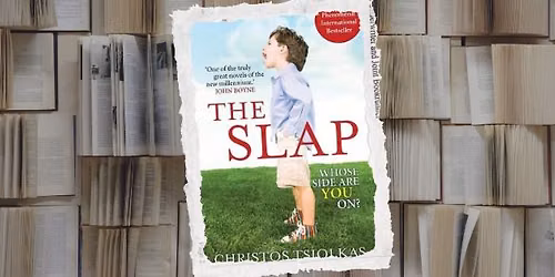 Discussion of The Slap by Christos Tslolkas