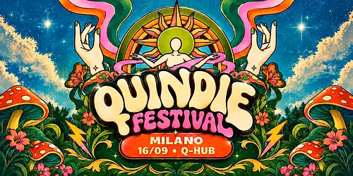 QUINDIE FESTIVAL • Milano • 16/09 • Q-HUB