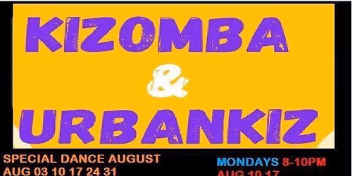 KIZOMBA-2-URBANKIZ AUG 24 31: Class 7-9PM
