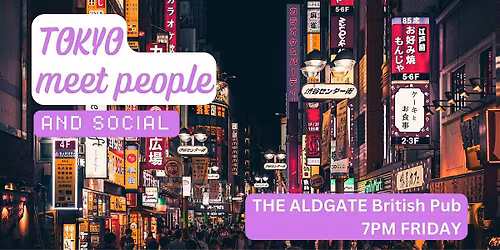 Tokyo Social and Language Exchange (Make New Friends) \u2728