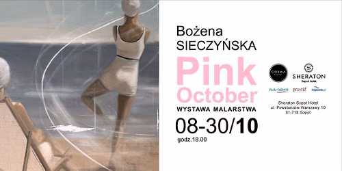 \ud83c\udf80 PINK OCTOBER | BO\u017bENA SIECZY\u0143SKA, Wystawa Malarstwa