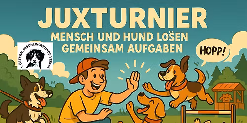Juxturnier - Mensch Hund Bewerb