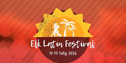 \ud83c\udf1e\ud83d\udc83\ud83d\udd7a\ud83c\udf34 9. E\u0142k Latin Festival | 17 - 19 lipca 2026 | Twoje taneczne wakacje na Mazurach