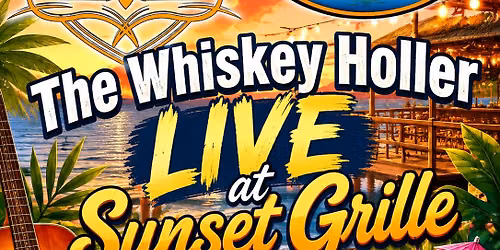The Whiskey Holler LIVE at Sunset Grille