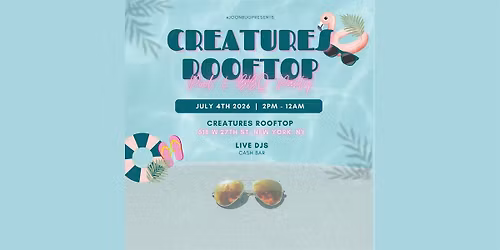 Creatures Rooftop 4th of July Pool & BBQ Party