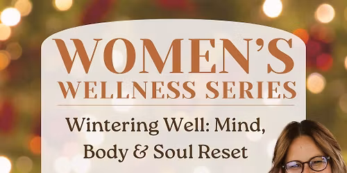 Wintering Well: Mind, Body & Soul Reset