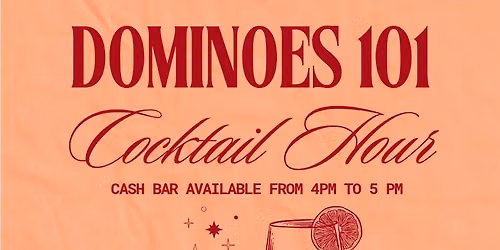 Dominoes 101 Cocktail Hour 