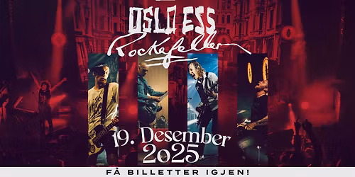 Oslo Ess + support: Sweden \/\/ Rockefeller \/\/ 19.12.25 - F\u00c5 BILLETTER IGJEN!