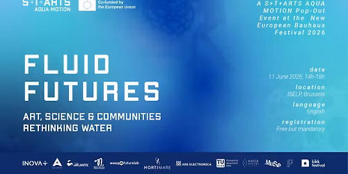 Fluid Futures - Art, Science & Communities Rethinking Water