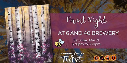 Paint Night at 6 and 40 Brewery