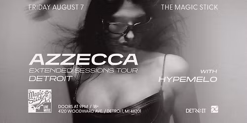 Azzecca Extended Sessions Tour at the Magic Stick - Detroit, MI