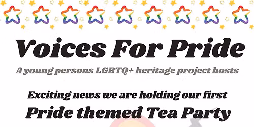 Voices for Pride - Pride Themed Tea Party