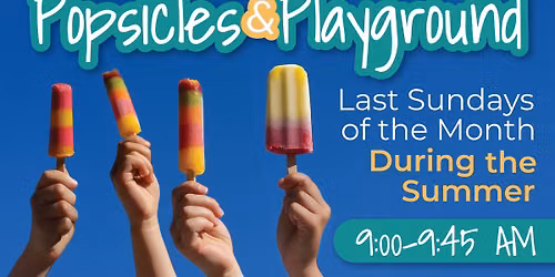 Popsicles & Playground