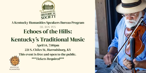 April Program - Echoes of the Hills: Kentucky's Traditional Music