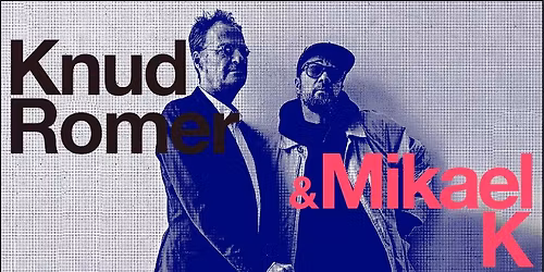  Knud Romer & Mikael K