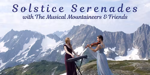 Solstice Serenades with The Musical Mountaineers & Friends