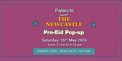 NEWCASTLE PRE-EID POP-UP