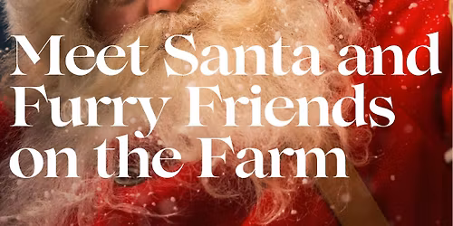 Meet Santa and furry friends at Northlands Farm