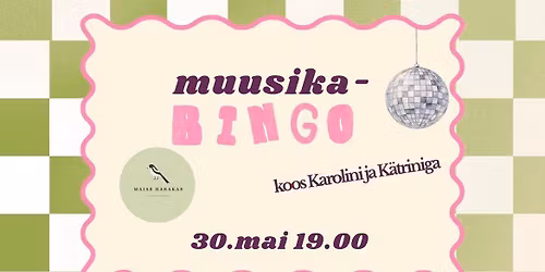 \ud83c\udfb6Muusika Bingo \u00d5htu Maias Harakas Kohvikus\ud83c\udfb6