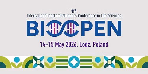 11th International Doctoral Students' Conference in Life Sciences BioOpen
