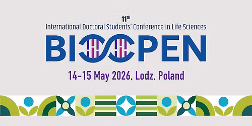 11th International Doctoral Students' Conference in Life Sciences BioOpen