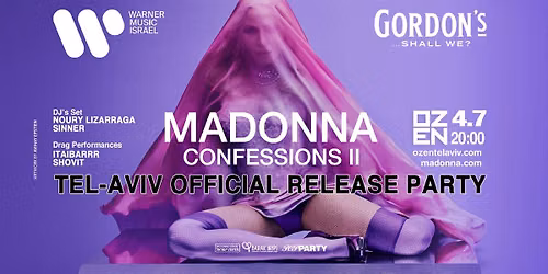 MADONNA - CONFESSIONS II - TEL AVIV OFFICIAL RELEASE PARTY