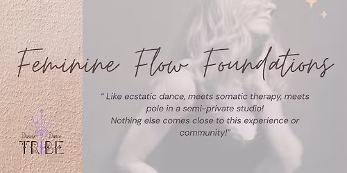 Feminine Flow Foundations- 3 Day Weekend Series
