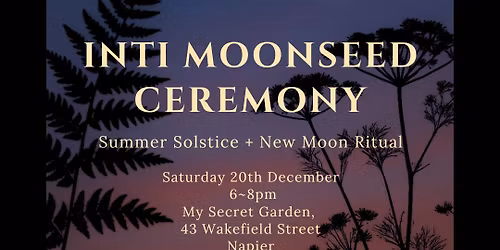 \ud83c\udf11INTI MOONSEED CEREMONY\ud83c\udf11