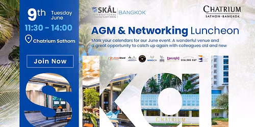 Tuesday 9th June - Chatrium Sathon Bangkok AGM & Luncheon