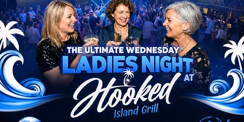 Hooked Island Grill Presents The Ultimate Ladies Night featuring The Collaboration Band!!!!