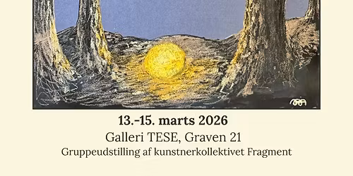 Til jord skal du blive \/ Gruppeudstilling af Fragment