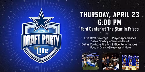 Dallas Cowboys Draft Party presented by Miller Lite