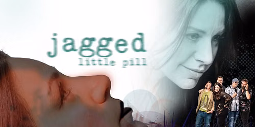 Alanis Morissette Tribute: Jagged Little Pill - Sat., 10\/24, Doors open 6:30 p.m., Show at 7:30 p.m.