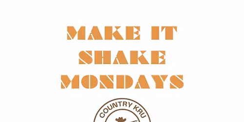 Make It Shake Mondays - Line Dancing